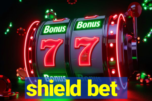 shield bet